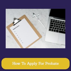 How To Apply For Probate